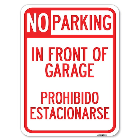 Signmission In Front of Garage Prohibido Estacionarse Alum Rust Proof Parking Sign, 18" x 24", A-1824-23895 A-1824-23895